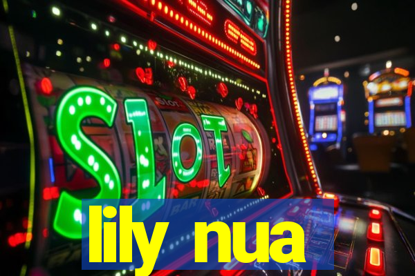 lily nua